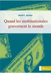 Quand les multinationales gouvernent le monde
