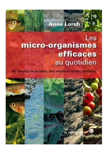 Micro-organismes efficaces au quotidien - EM (Les)