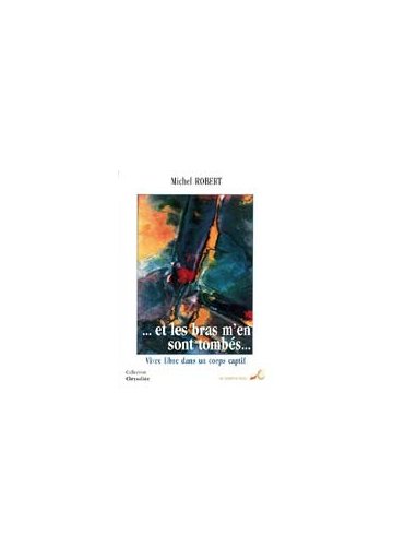 Et les bras m'en sont tombés