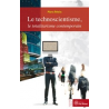 Technoscientisme, le totalitarisme contemporain (Le)