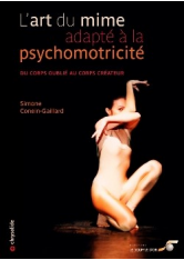 Art du mime adapté à la psychomotricité (L')