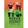 Mieux travailler ensemble