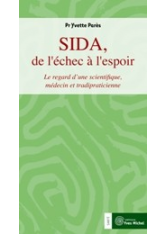 SIDA, de l'échec à l'espoir