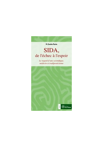 SIDA, de l'échec à l'espoir