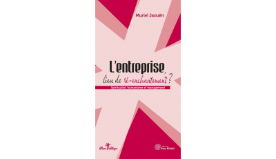 Entreprise, lieu de ré-enchantement ?(L’)