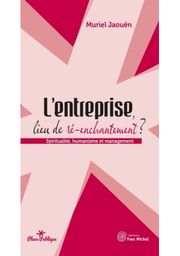 Entreprise, lieu de ré-enchantement ?(L’)