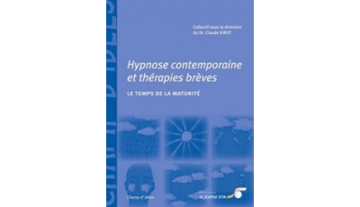 Hypnose contemporaine et thérapies brèves : le temps de la maturité