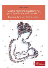 Quelle naissance aujourd’hui pour quelle société demain ?
