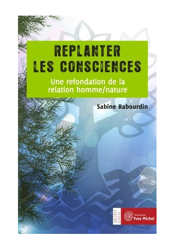 Replanter les consciences