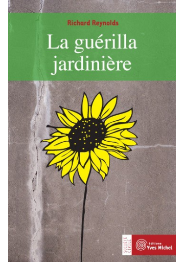 Guérilla jardinière (La)