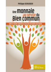 Une monnaie au service du Bien commun