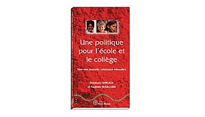 Politique pour l'école et le collège (Une) par Stéphane  EHRLICH