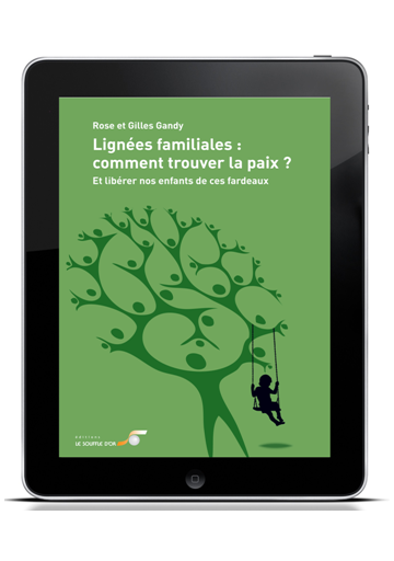 Lignées familiales : comment trouver la paix ? (ebook)