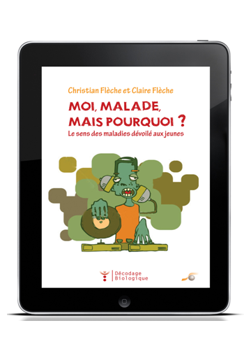 Moi malade, mais pourquoi ? (ebook)