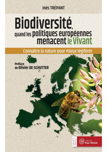 Biodiversité, quand les politiques européennes menacent le vivant