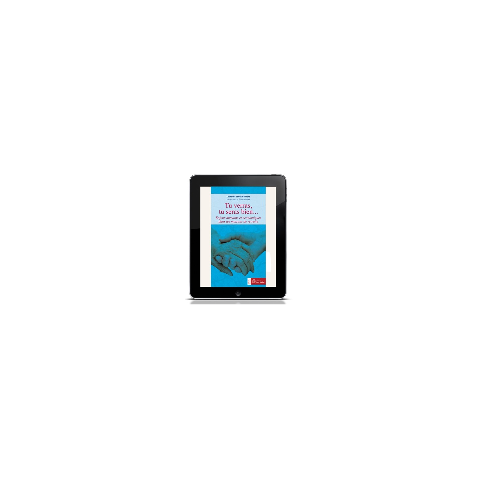 Tu verras, tu seras bien (ebook)
