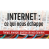 Internet : ce qui nous échappe