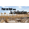 Pour en finir avec la civilisation