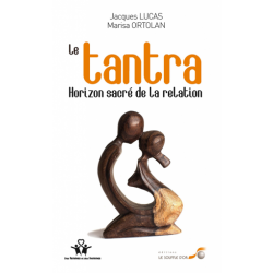 Tantra, horizon sacré de la relation (Le)
