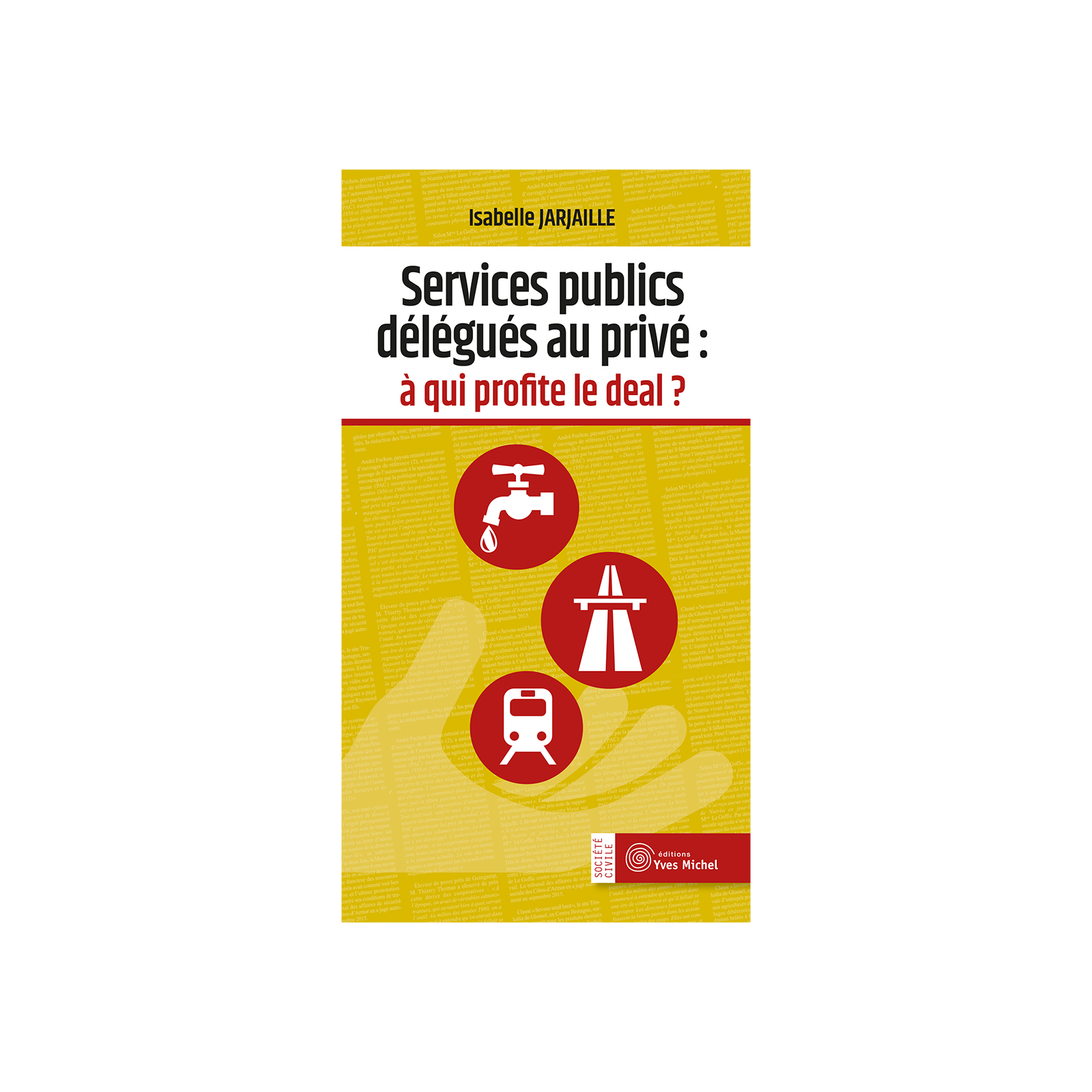 Services publics délégués au privé :  à qui profite le deal ?