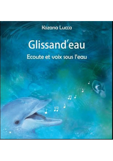 Glissand'eau  (Kozana Lucca)