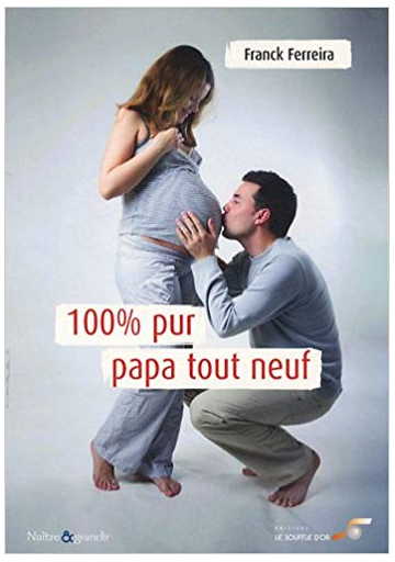 100% pur papa tout neuf
