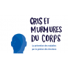 Cris et murmures du corps