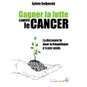 Gagner la lutte contre le cancer