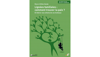 Lignées familiales : comment trouver la paix ?