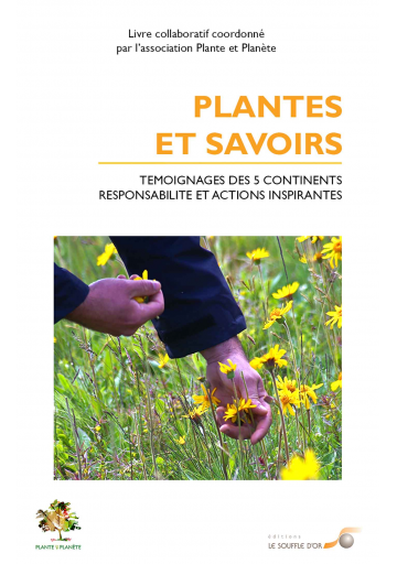 Plantes et savoirs, témoignages des cinq continents (Ebook)