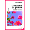 La relaxation au quotidien (poche)
