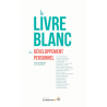 Le livre blanc du développement personnel (poche)