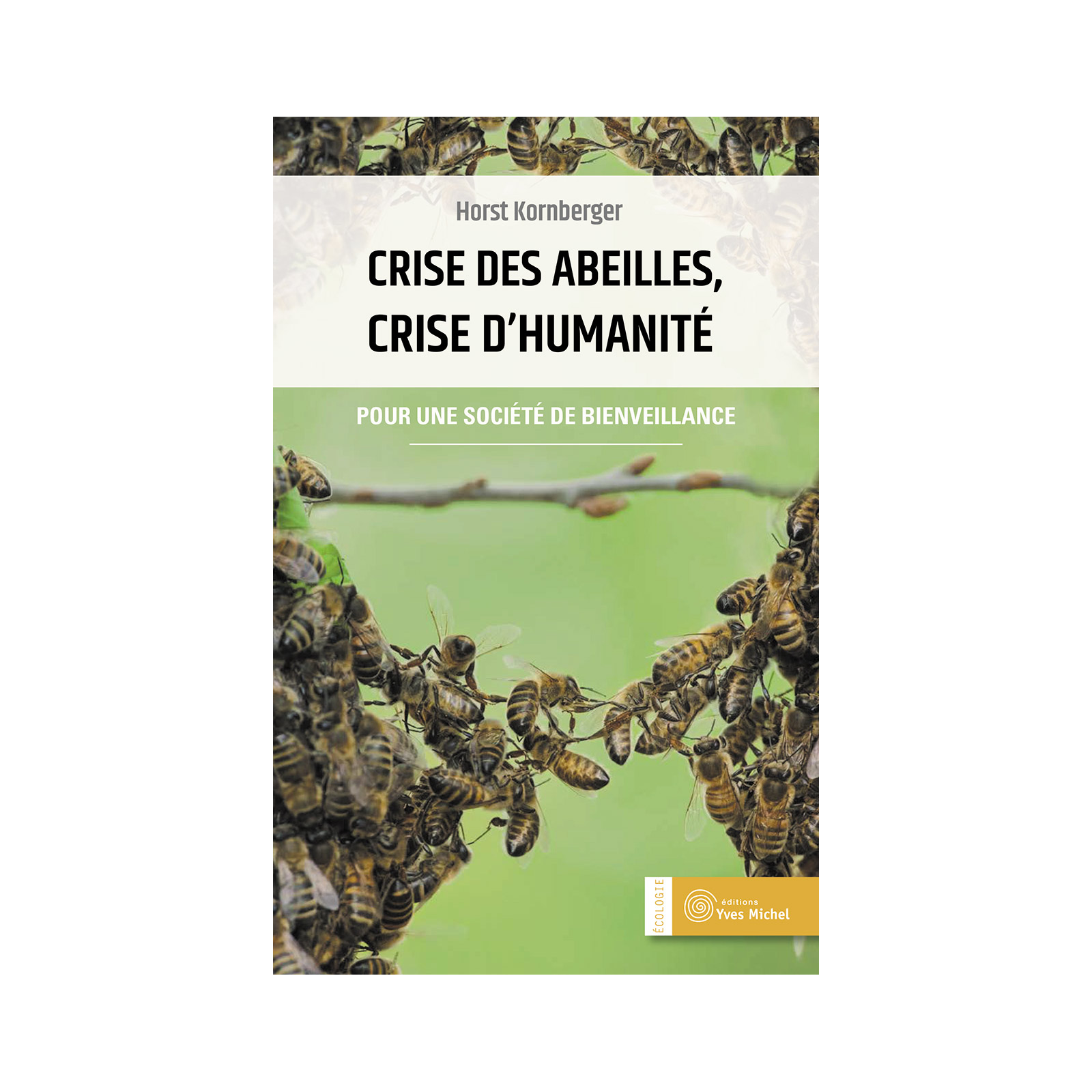 Crise des abeilles, crise d’humanité (Ebook)