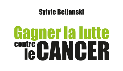 Gagner la lutte contre le cancer (Ebook)