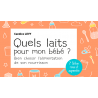 Quels laits pour mon bébé ?  2ème édition (Ebook)