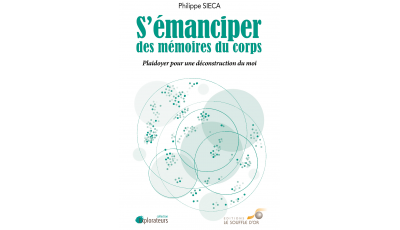 S'émanciper des mémoires du corps (Ebook)