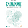 S'émanciper des mémoires du corps (Ebook)