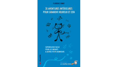35 aventures intérieures pour grandir heureux et zen (Ebook)
