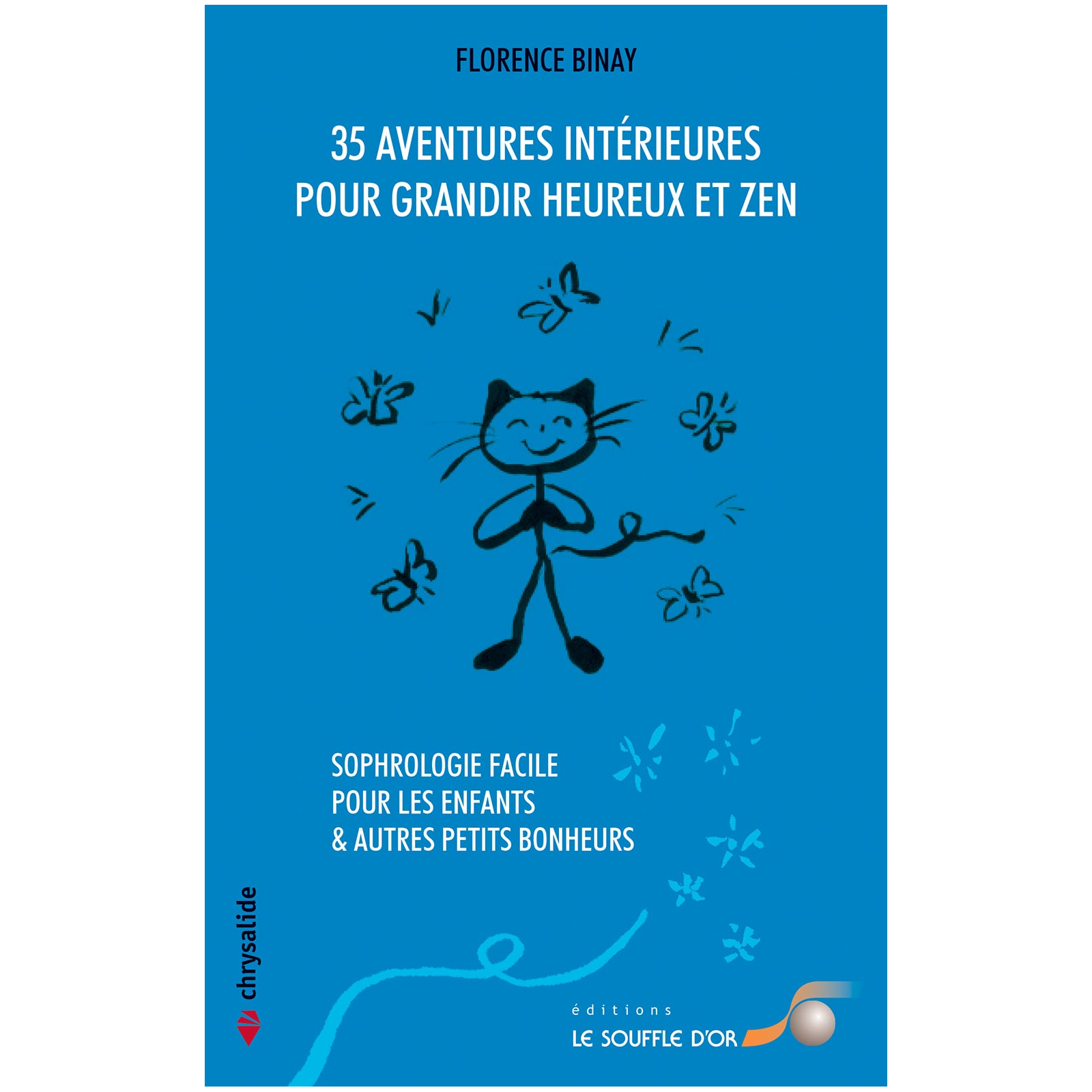 35 aventures intérieures pour grandir heureux et zen (Ebook)