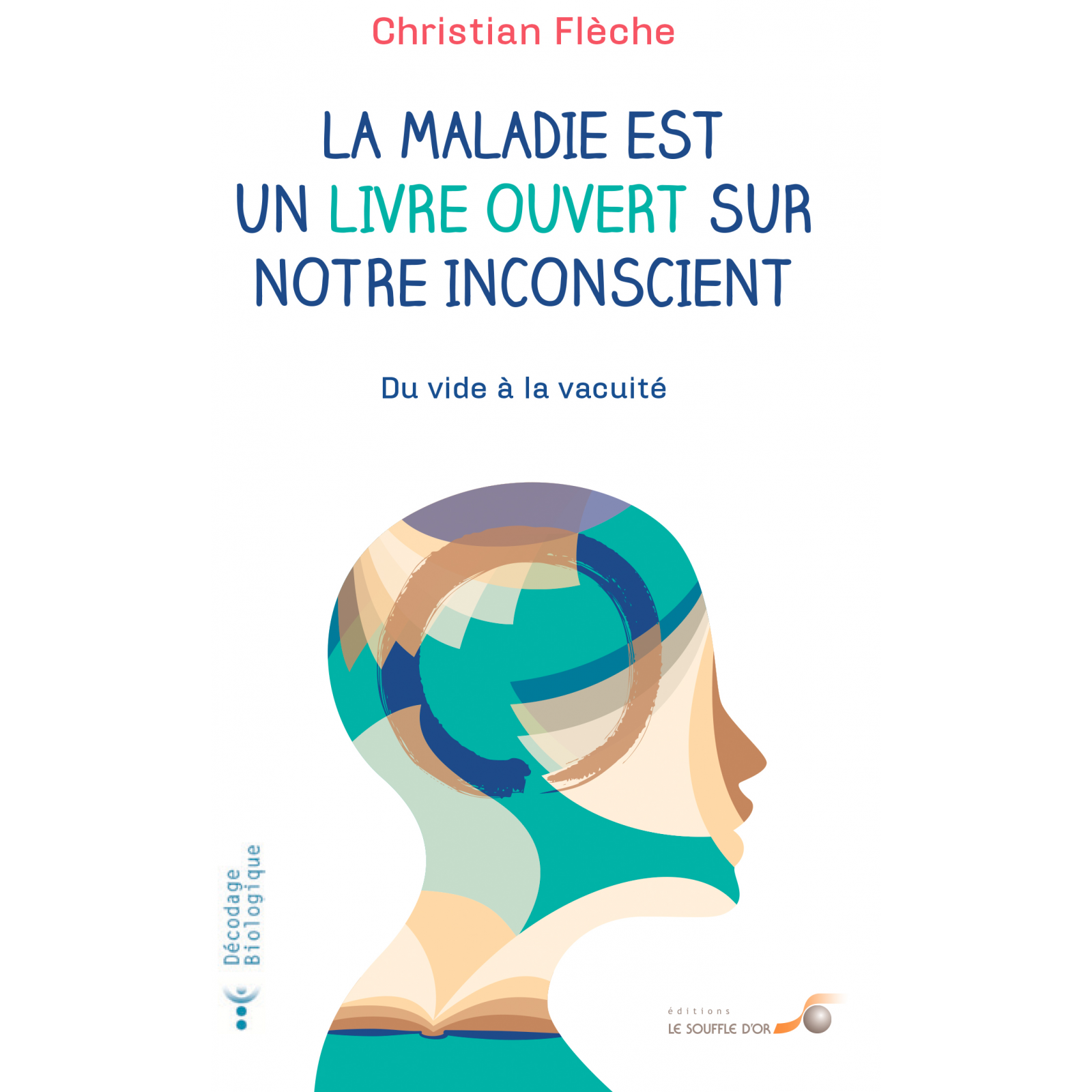 La maladie est un livre ouvert sur notre inconscient