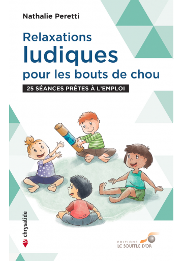 Relaxations ludiques pour les bouts de chou