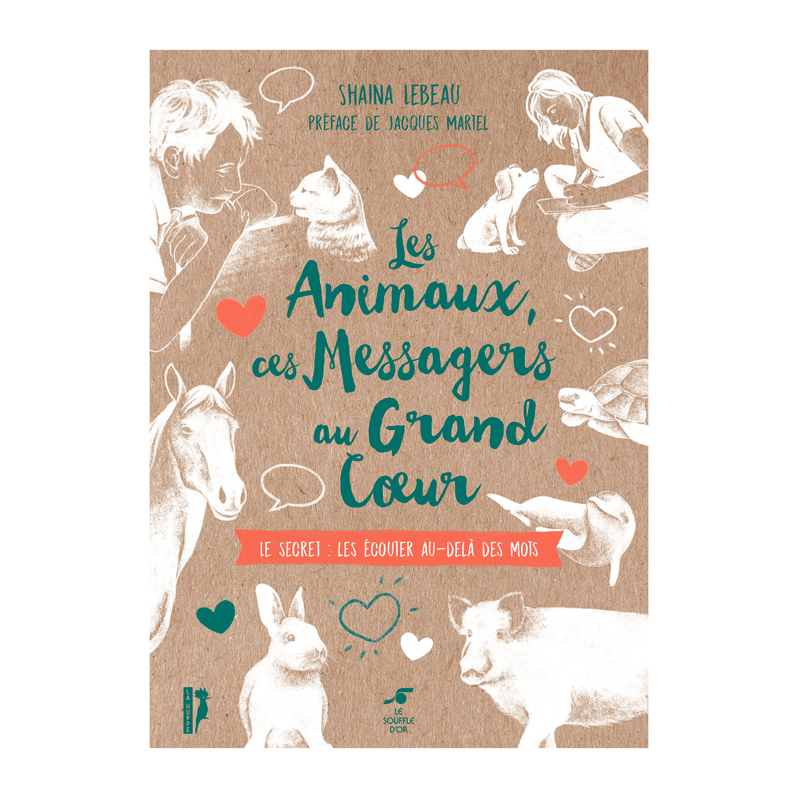 Les Animaux, ces messagers au grand cœur (Ebook)