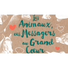 Les Animaux, ces messagers au grand cœur (Ebook)