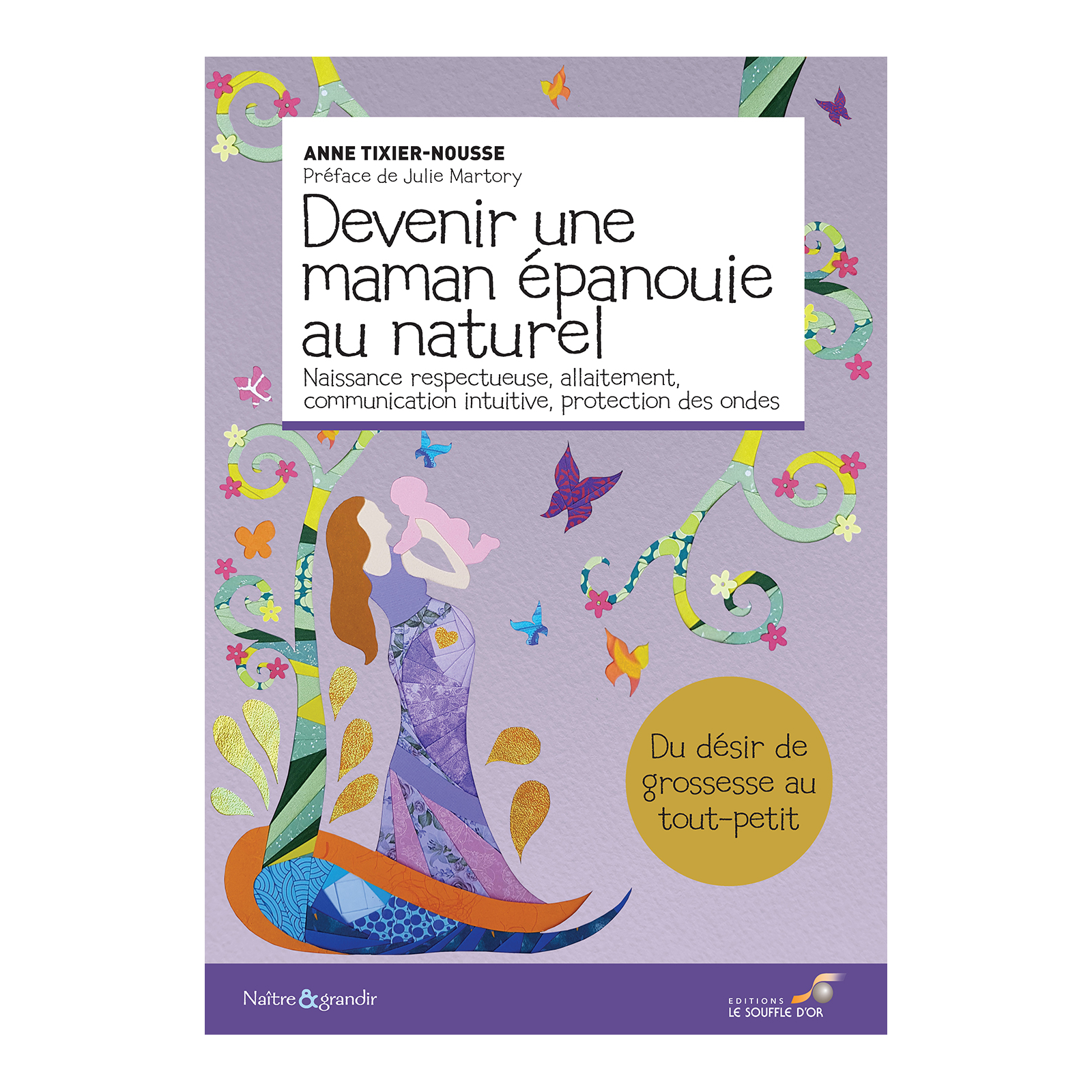Devenir une maman épanouie au naturel (Ebook)