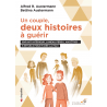 Un couple, deux histoires à guérir (Ebook)