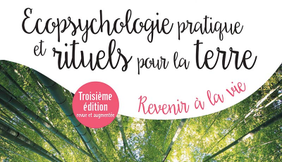Ecopsychologie pratique et rituels pour la Terre (Ebook nouvelle édition)