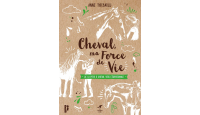 Cheval, ma force de vie (Ebook)