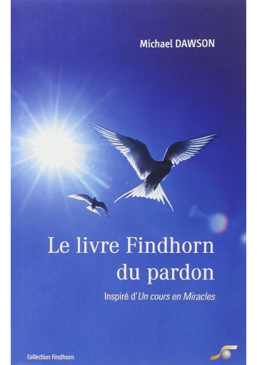 Le livre Findhorn du Pardon