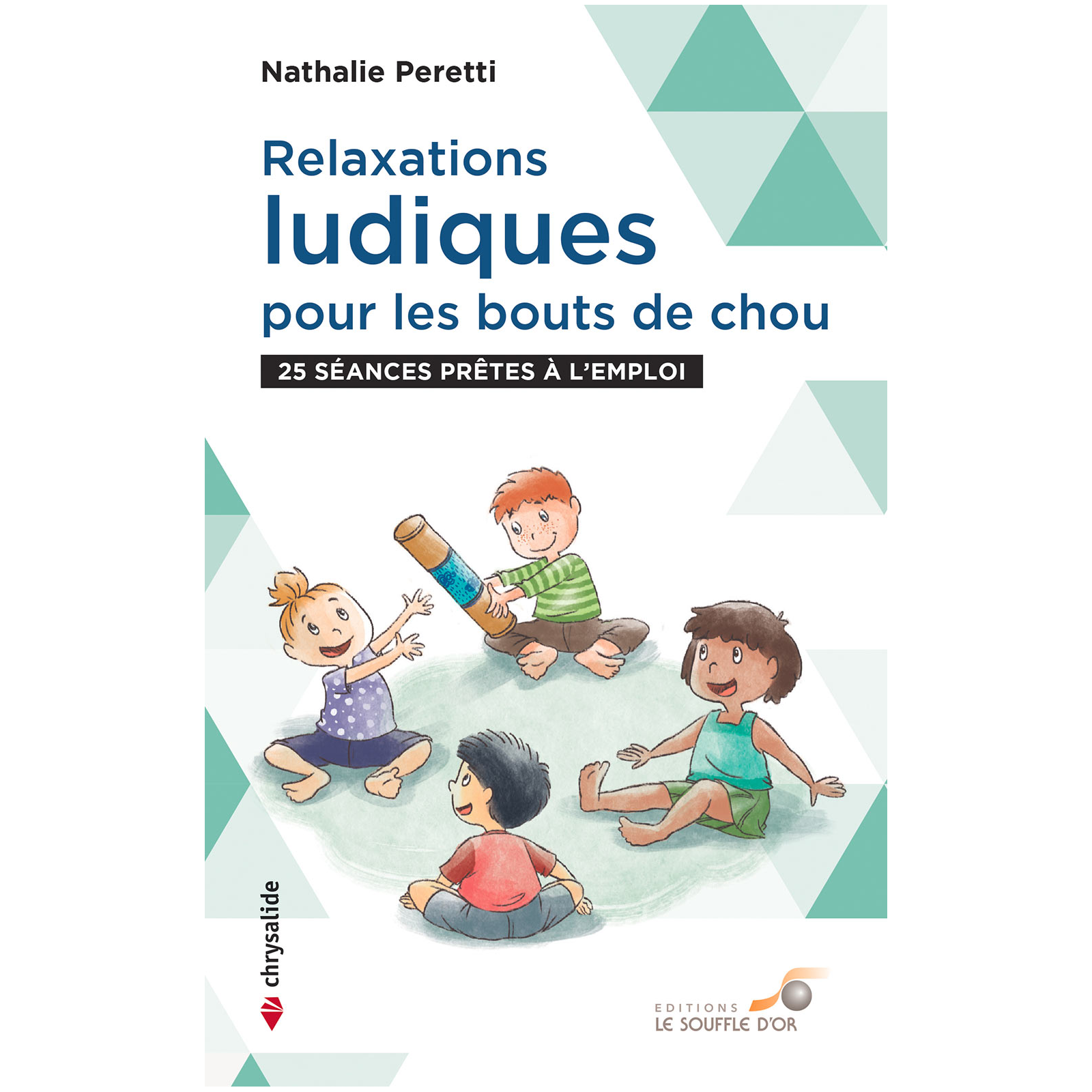 Relaxations ludiques pour les bouts de chou (Ebook)