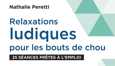 Relaxations ludiques pour les bouts de chou (Ebook)